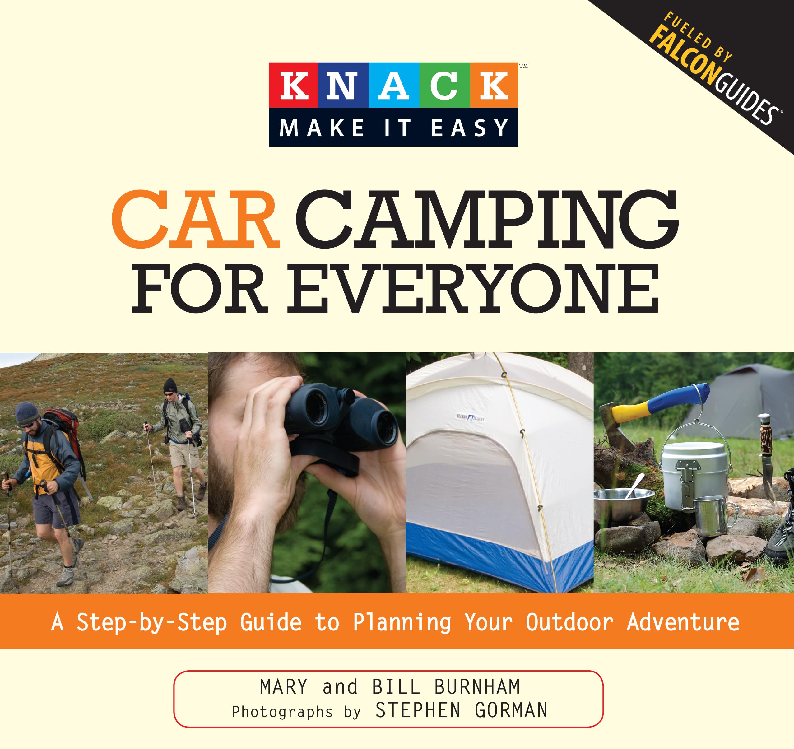 Knack Car Camping for Everyone: A Step-By-Step Guide To Planning Your Outdoor Adventure (Knack Make It Easy) Travel