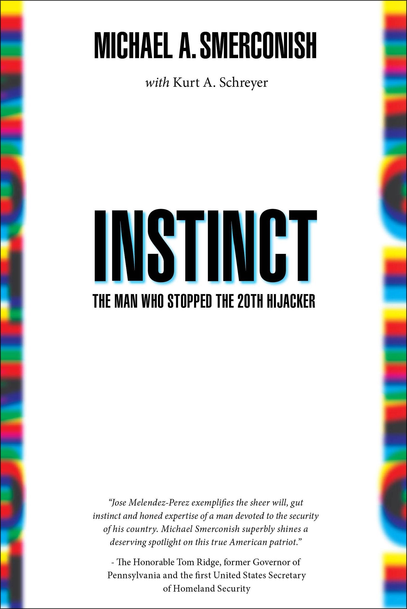 Instinct: The Man Who Stopped the 20th Hijacker: Tha Man Who Stopped the Hijacker Social Sciences