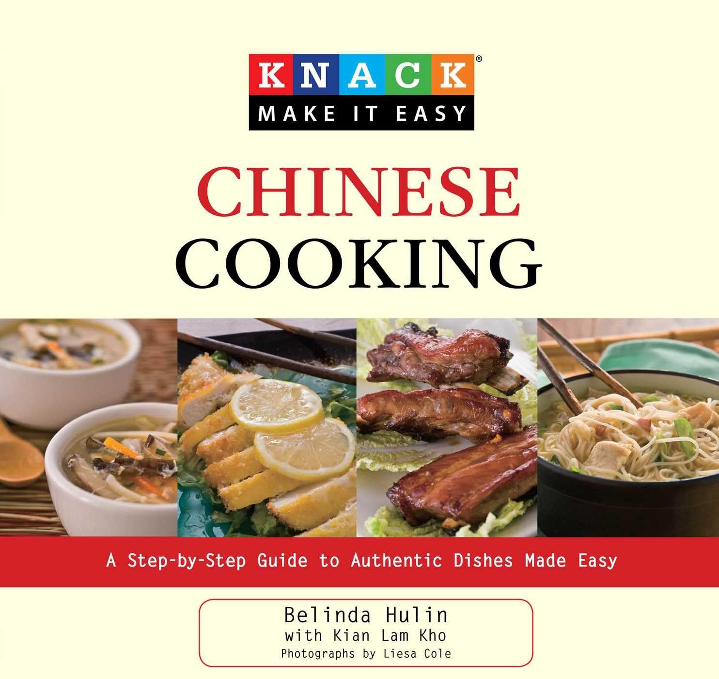 Knack Chinese Cooking: A Step-By-Step Guide To Authentic Dishes Made Easy book