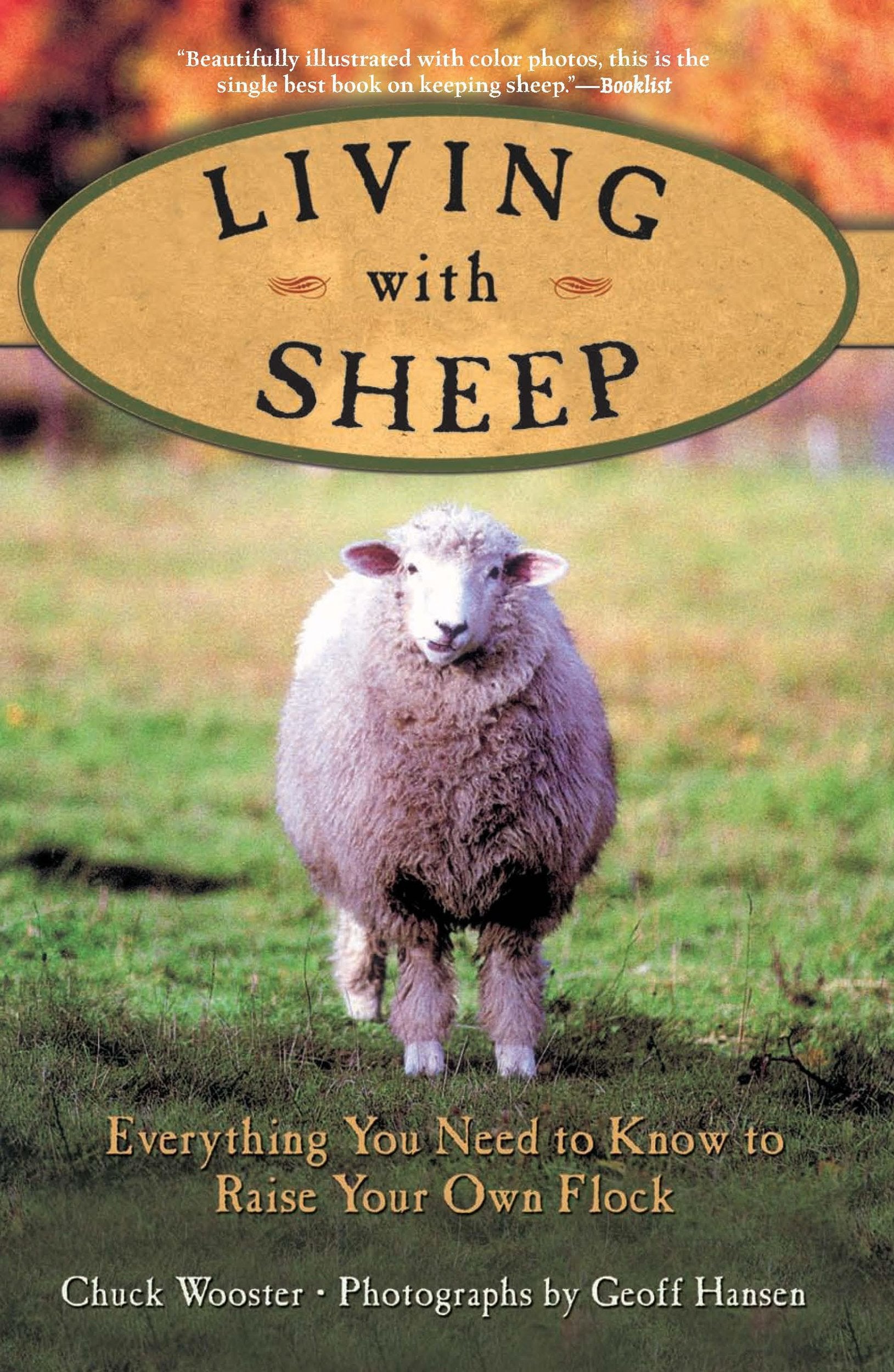 Living with Sheep: Everything You Need to Know to Raise Your Own Flock Books