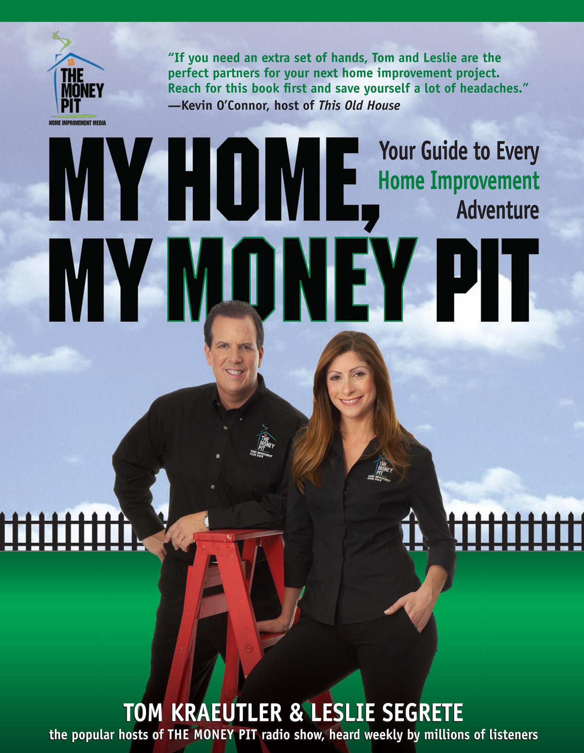My Home, My Money Pit: Your Guide to Every Home Improvement Adventure Books