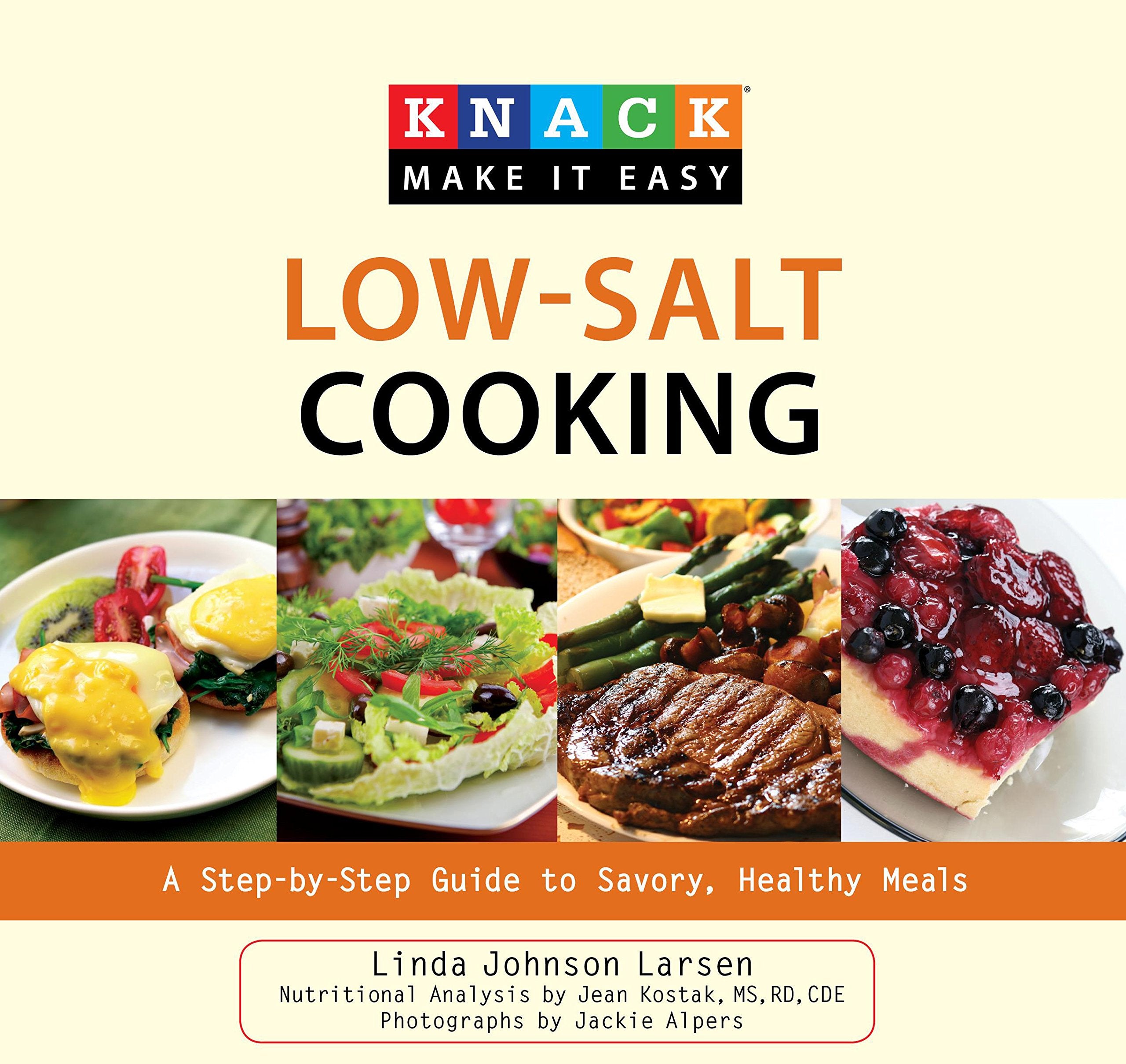 Knack Low-Salt Cooking: A Step-by-Step Guide to Savory, Healthy Meals (Knack Make It Easy) Leisure, Home & Garden