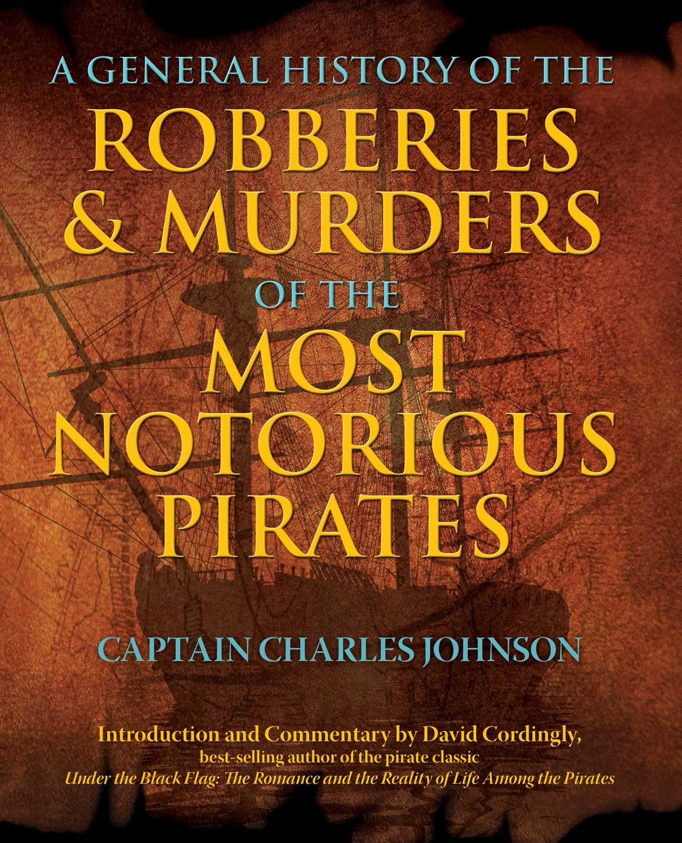 General History of the Robberies & Murders of the Most Notorious Pirates Politics & Society