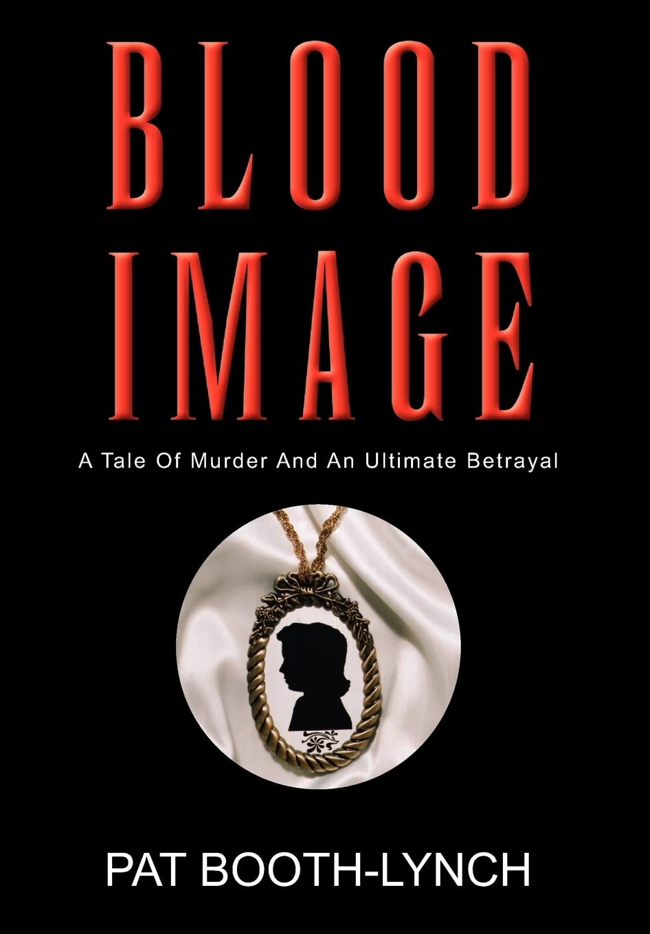 Blood Image: Tale of Murder And an Ultimate Betrayal Contemporary literature
