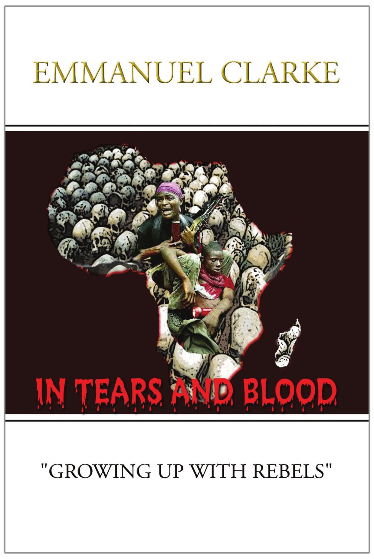 In Tears and Blood: Growing Up With Rebels book