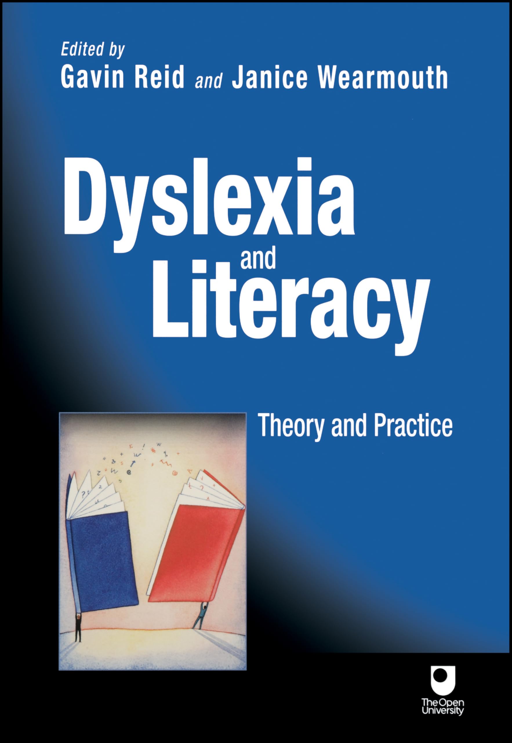 Dyslexia and Literacy: Theory and Practice (Open University Set Book) Social Sciences