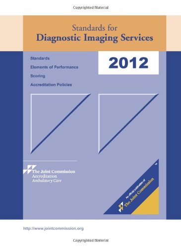 Standards for Diagnostic Imaging Services: 2012 Medicine