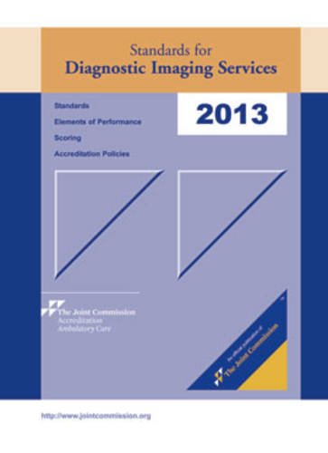 Standards for Diagnostic Imaging Services: 2013 Medicine