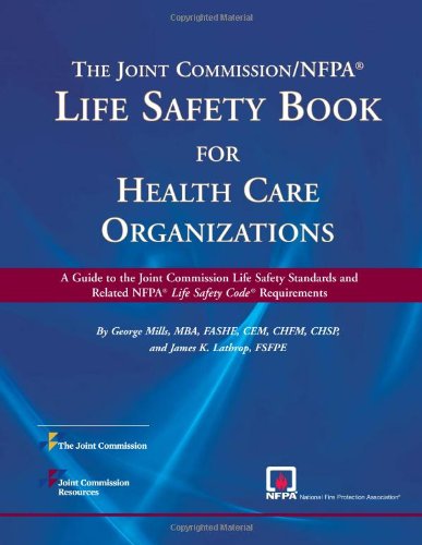 The Joint Commission/NFPA Life Safety Book for Health Care Organizations Medicine