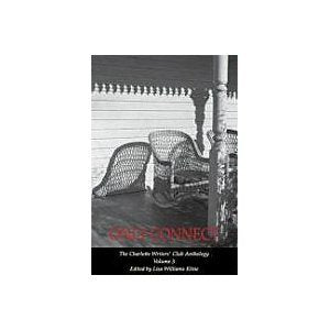 Only Connect (The Charlotte Writers' Club Anthology, Band 3) International