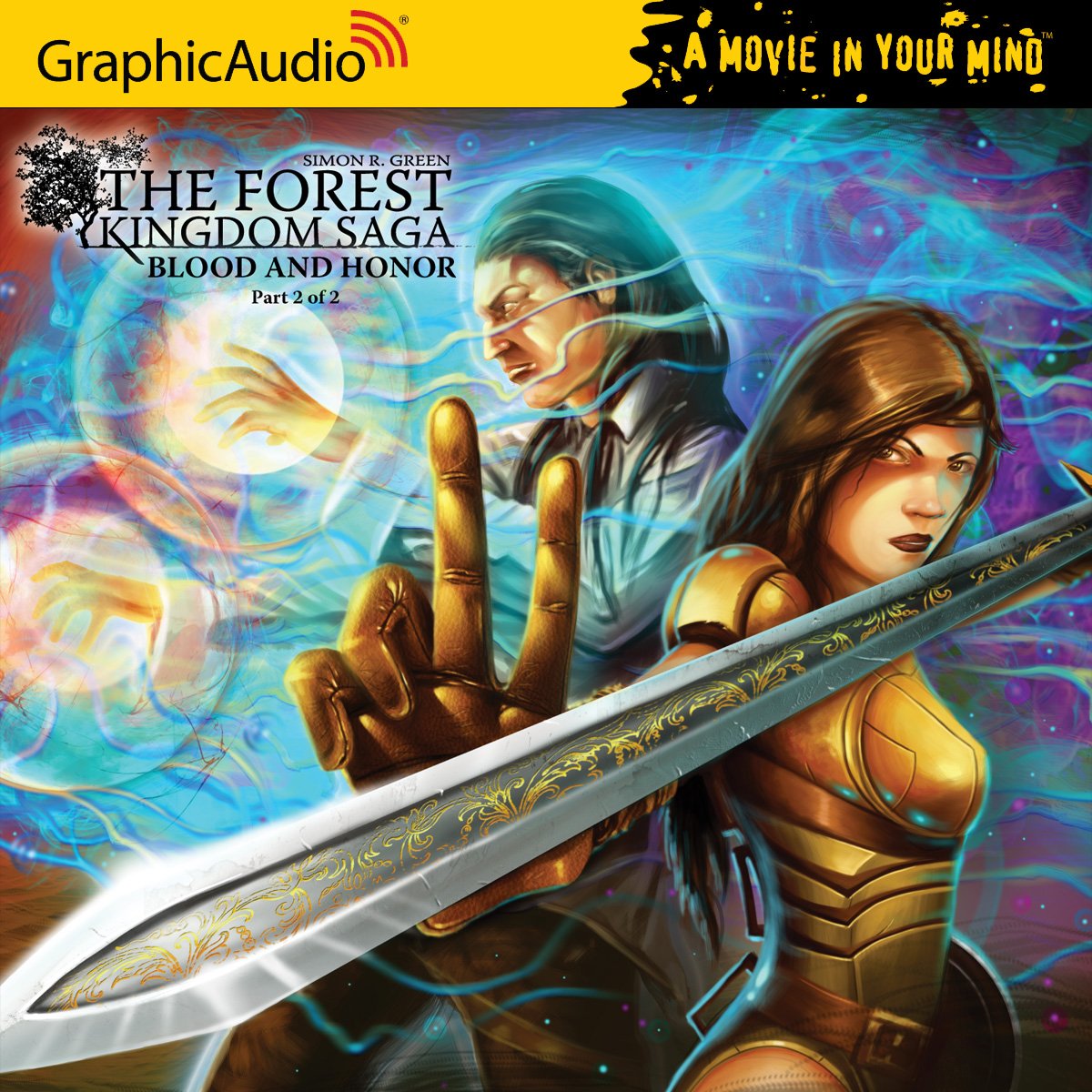 Blood and Honor (The Forest Kingdom Saga/ GraphicAudio A Movie in Your Mind, Band 2) Fantasy & Sci-Fi