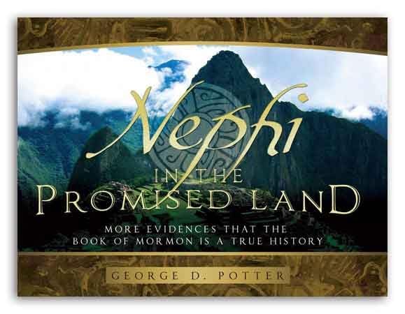 Nephi in the Promised Land: More Evidences That the Book of Mormon Is a True History Film, Art & Culture