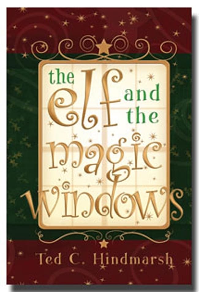 The Elf and the Magic Windows: A Christmas Fairy Tale book