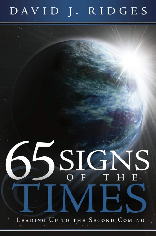 65 Signs of the Times: Leading Up to the Second Coming Social Sciences