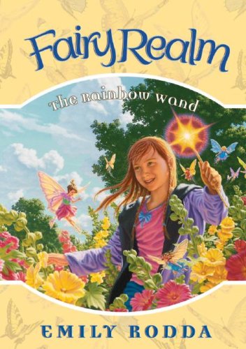The Rainbow Wand (Fairy Realm, 10) book