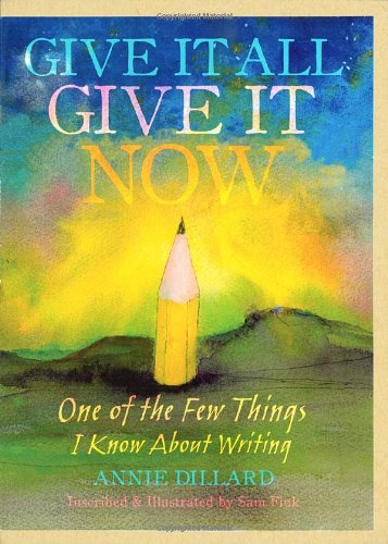 Give it All, Give it Now: One of the Few Things I Know About Writing Film, Art & Culture