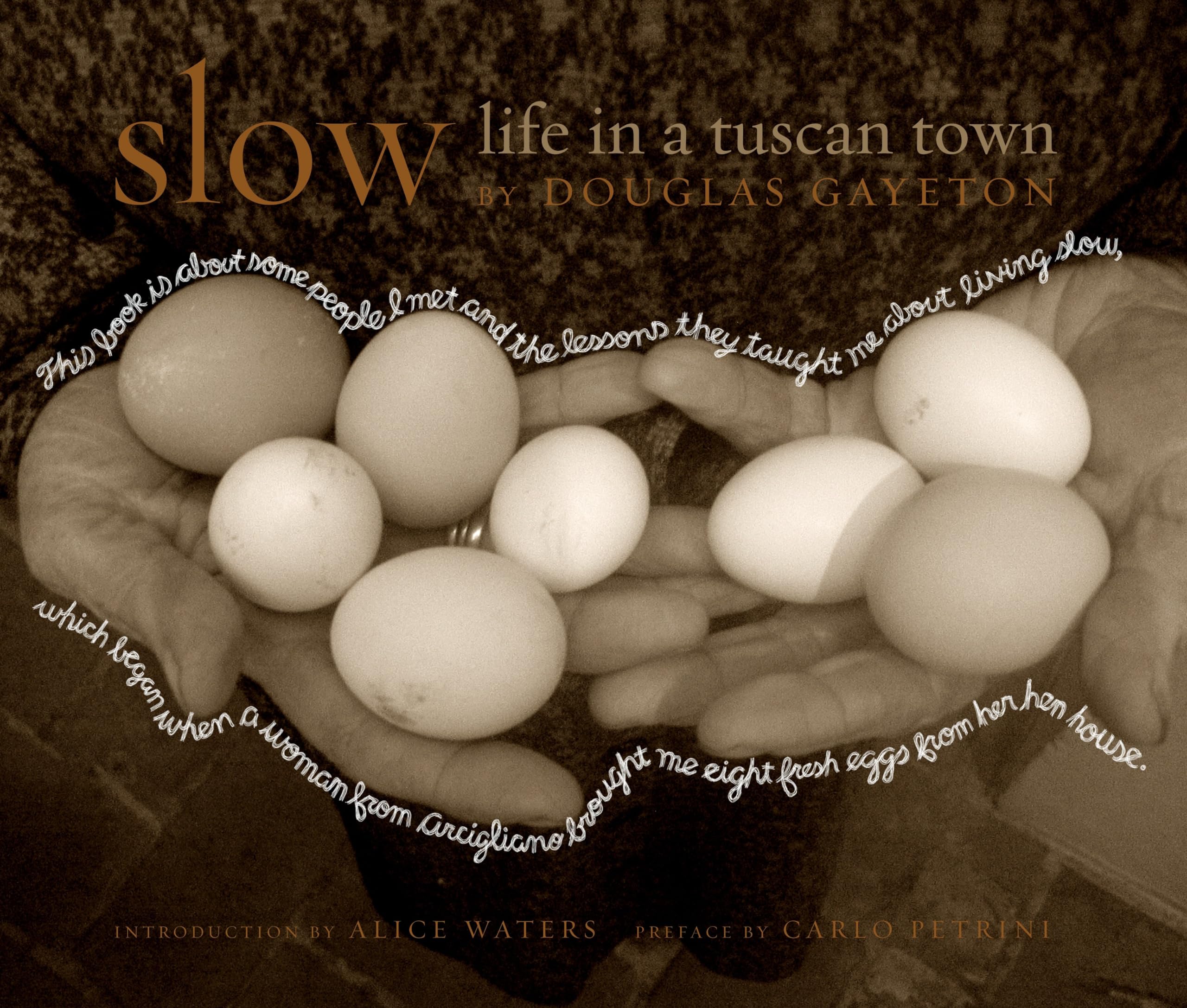Slow: Life in a Tuscan Town book