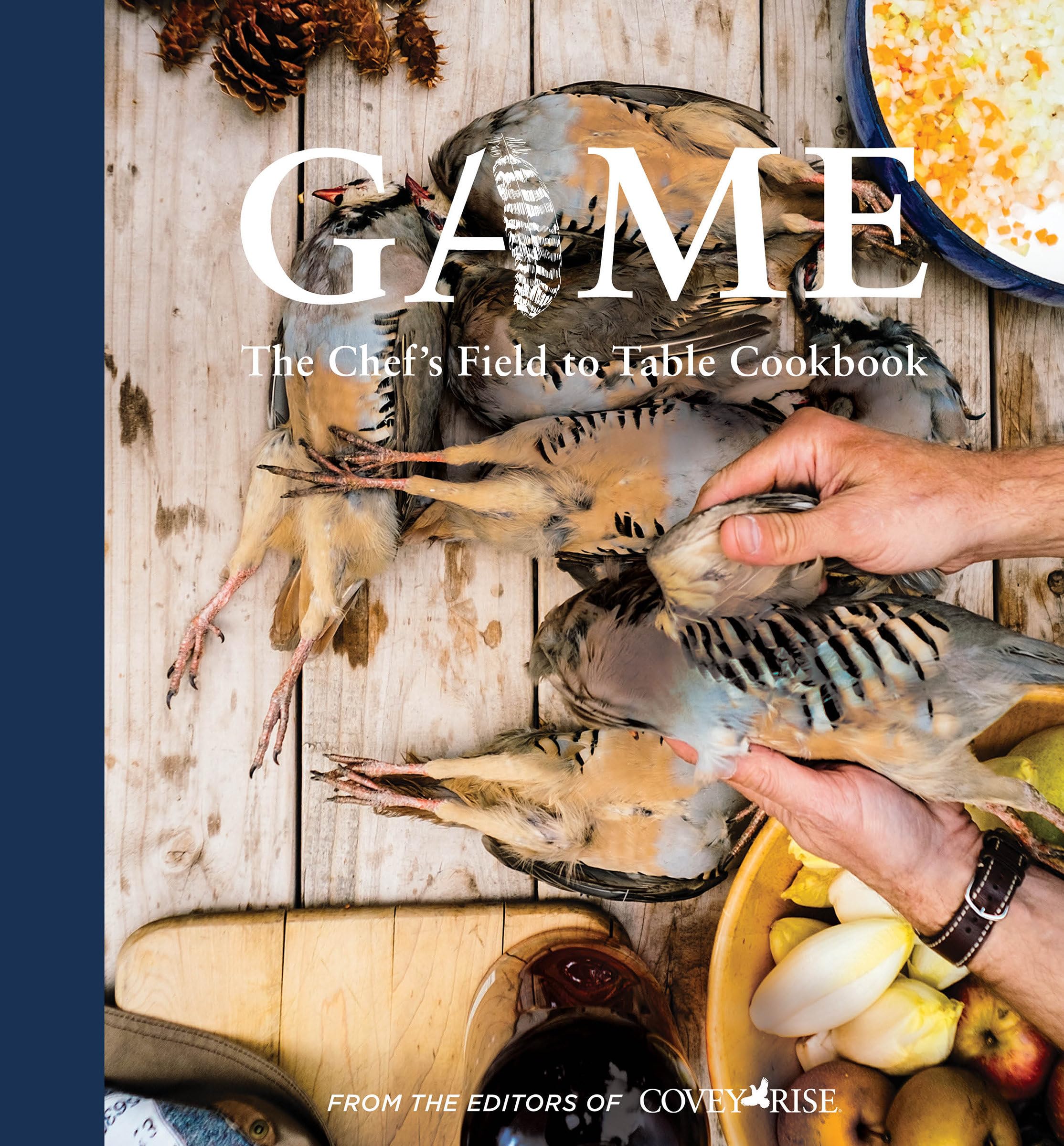 Game: The Chef's Field to Table Cookbook book