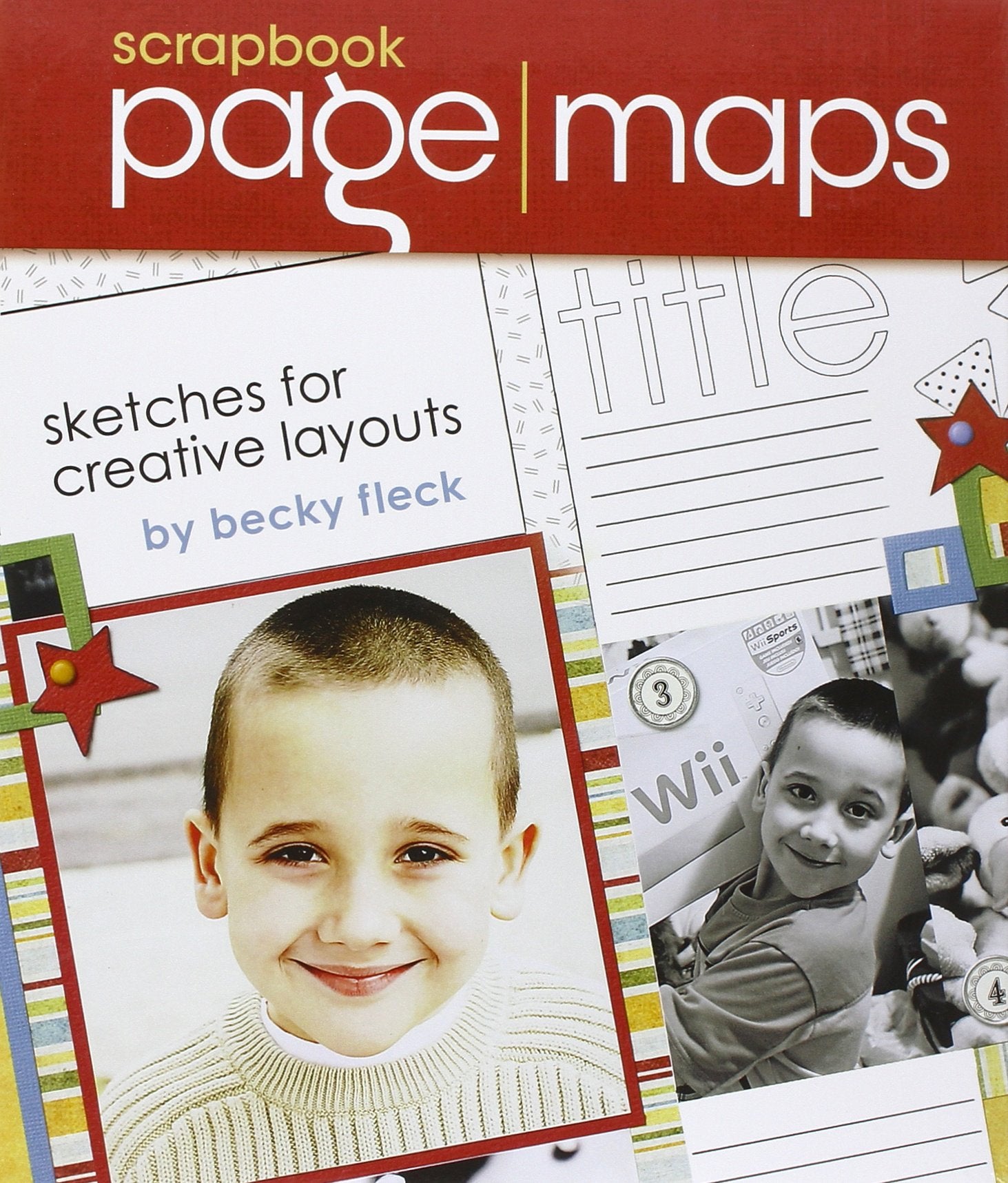 Product Image: Scrapbook Page Maps: Sketches for Creative Layouts