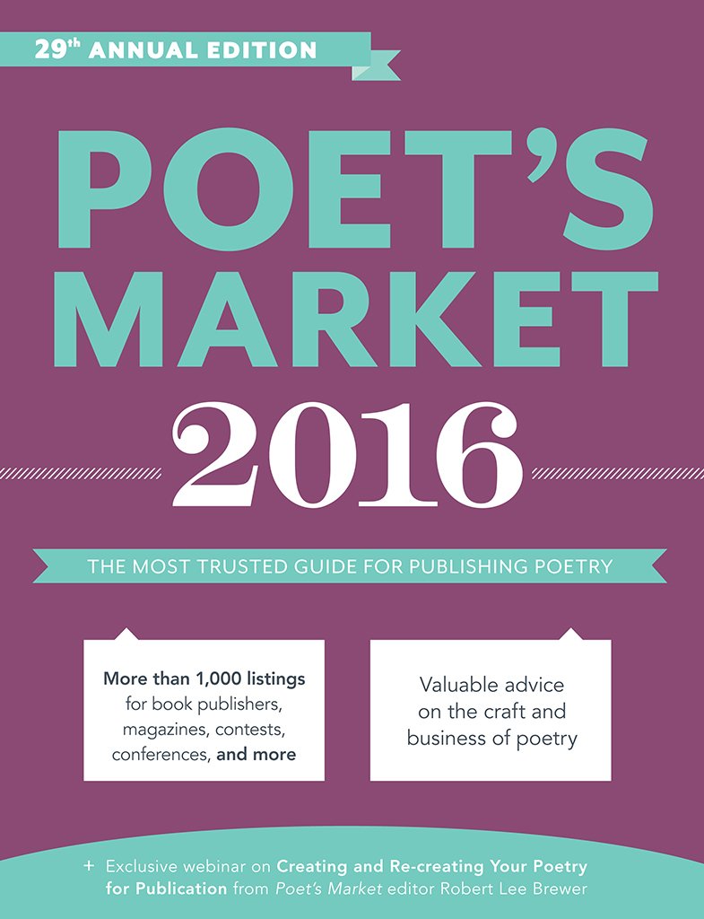 Poet's Market 2016: The Most Trusted Guide for Publishing Poetry Media & Communication