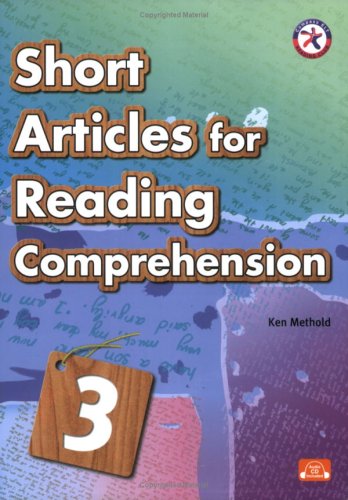 Short Articles for Reading Comprehension 3 (Intermediate Level w/Audio CD; Non-fiction passages; Reading-to-Learn Transition Stage) Books