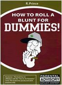 How to Roll a Blunt for Dummies! Books