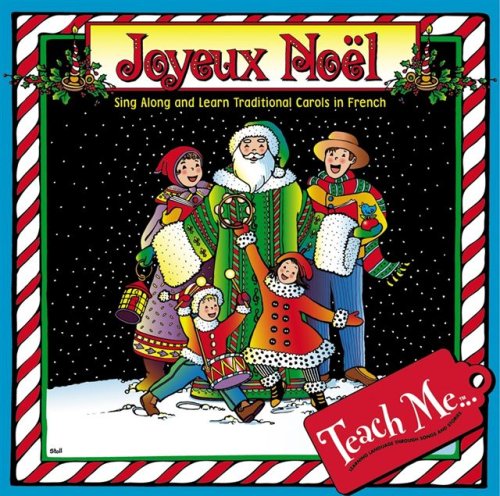 Teach Me Joyeux Noel: Sing Along and Learn Carols in French cd