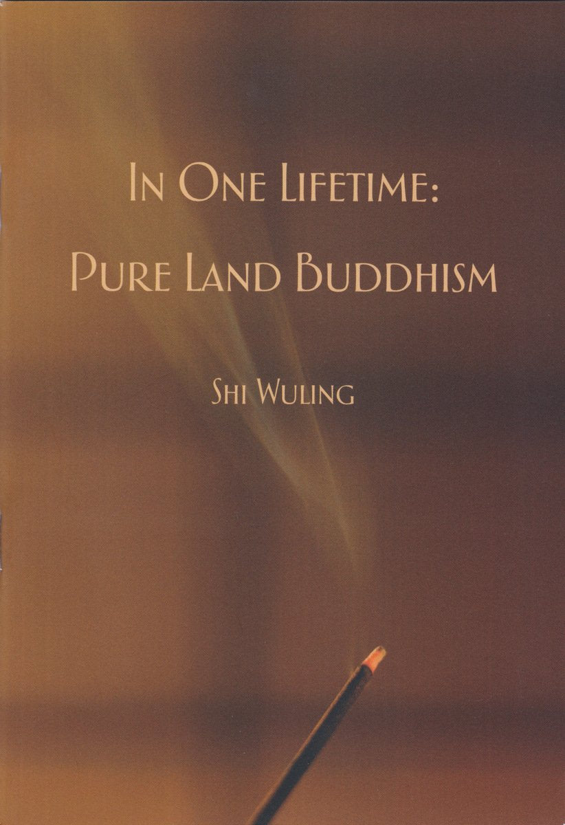 Product Image: In One Lifetime: Pure Land Buddhism