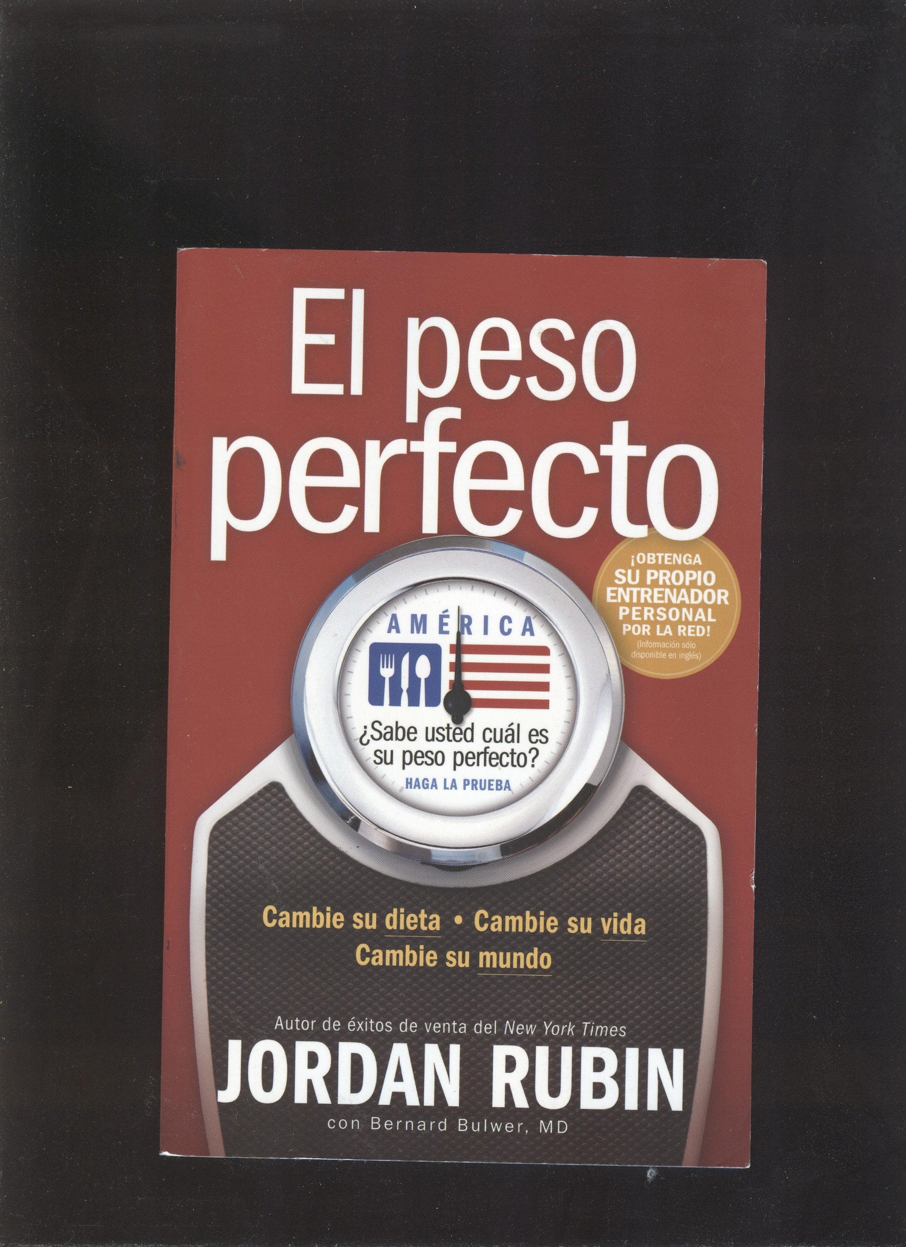 El Peso Perfecto America / Perfect Weight America book