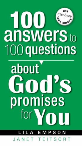 100 Answers to 100 Questions About God's Promises for You Learning & Reference