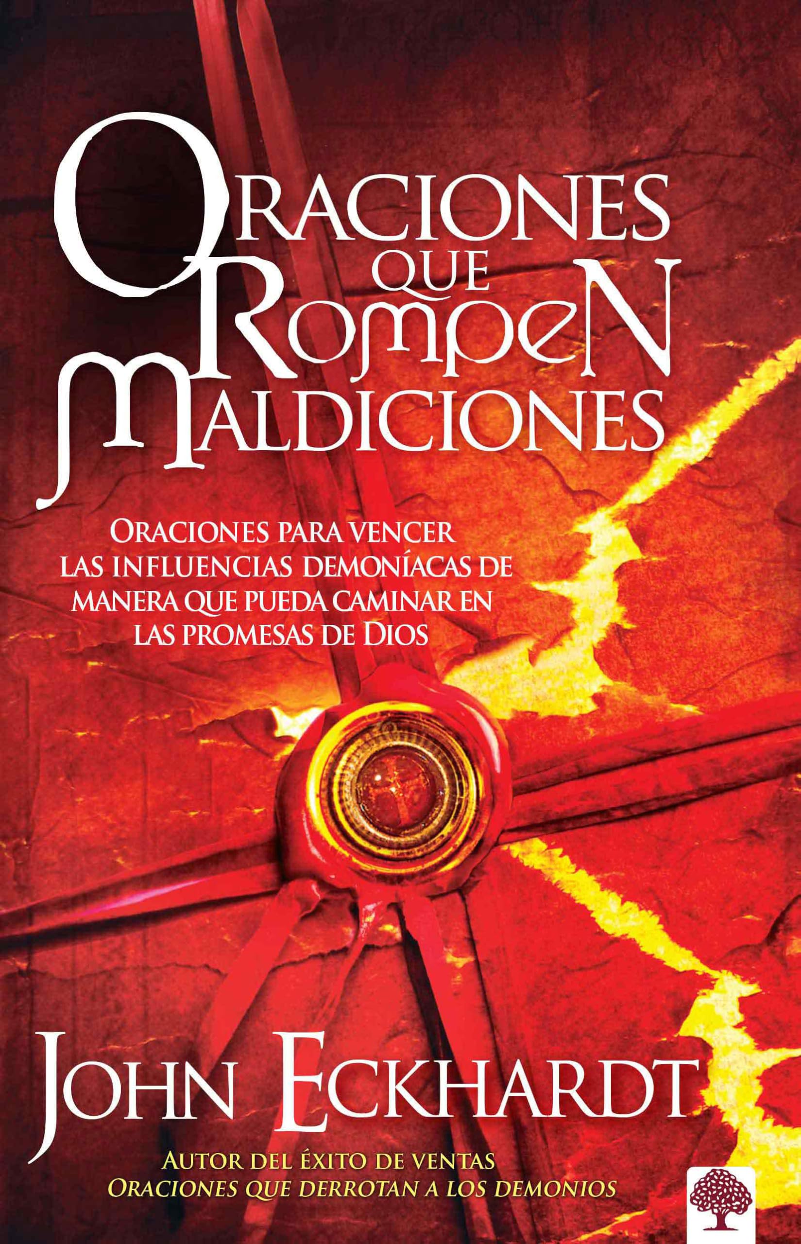Oraciones que rompen maldiciones / Prayers That Break Curses: Prayers for Breaki ng Demonic Influences so You Can Walk in God's Promises: Oraciones ... Influences So You Can Walk in God's Promises Social Sciences