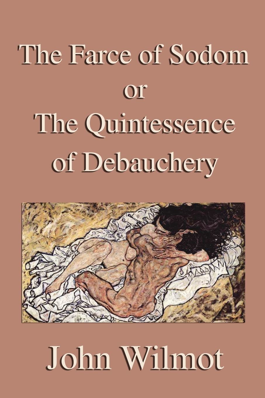 The Farce of Sodom or the Quintessence of Debauchery book