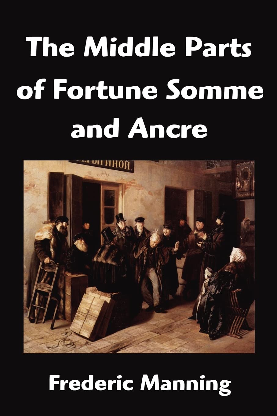 The Middle Parts of Fortune Somme and Ancre book