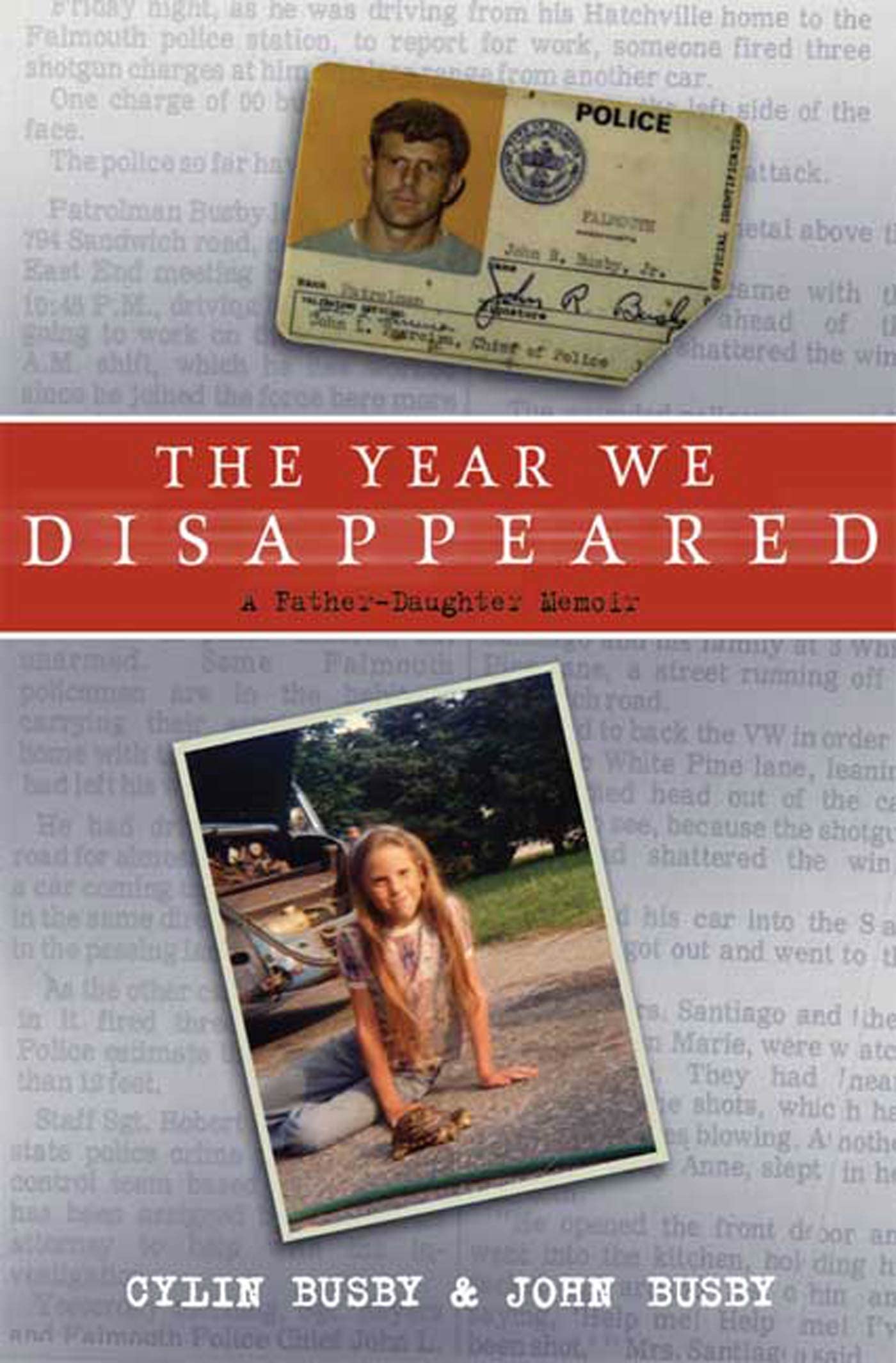 The Year We Disappeared: A Father-Daughter Memoir book