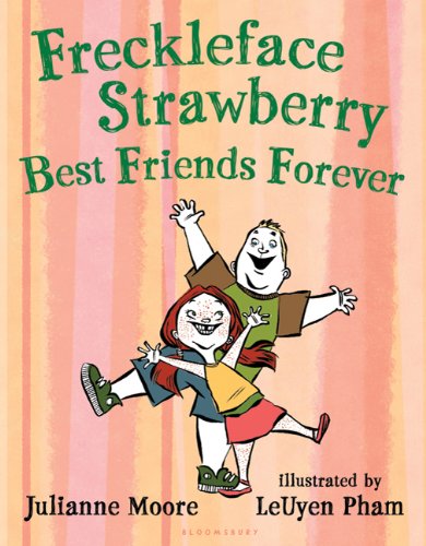 Freckleface Strawberry: Best Friends Forever Books