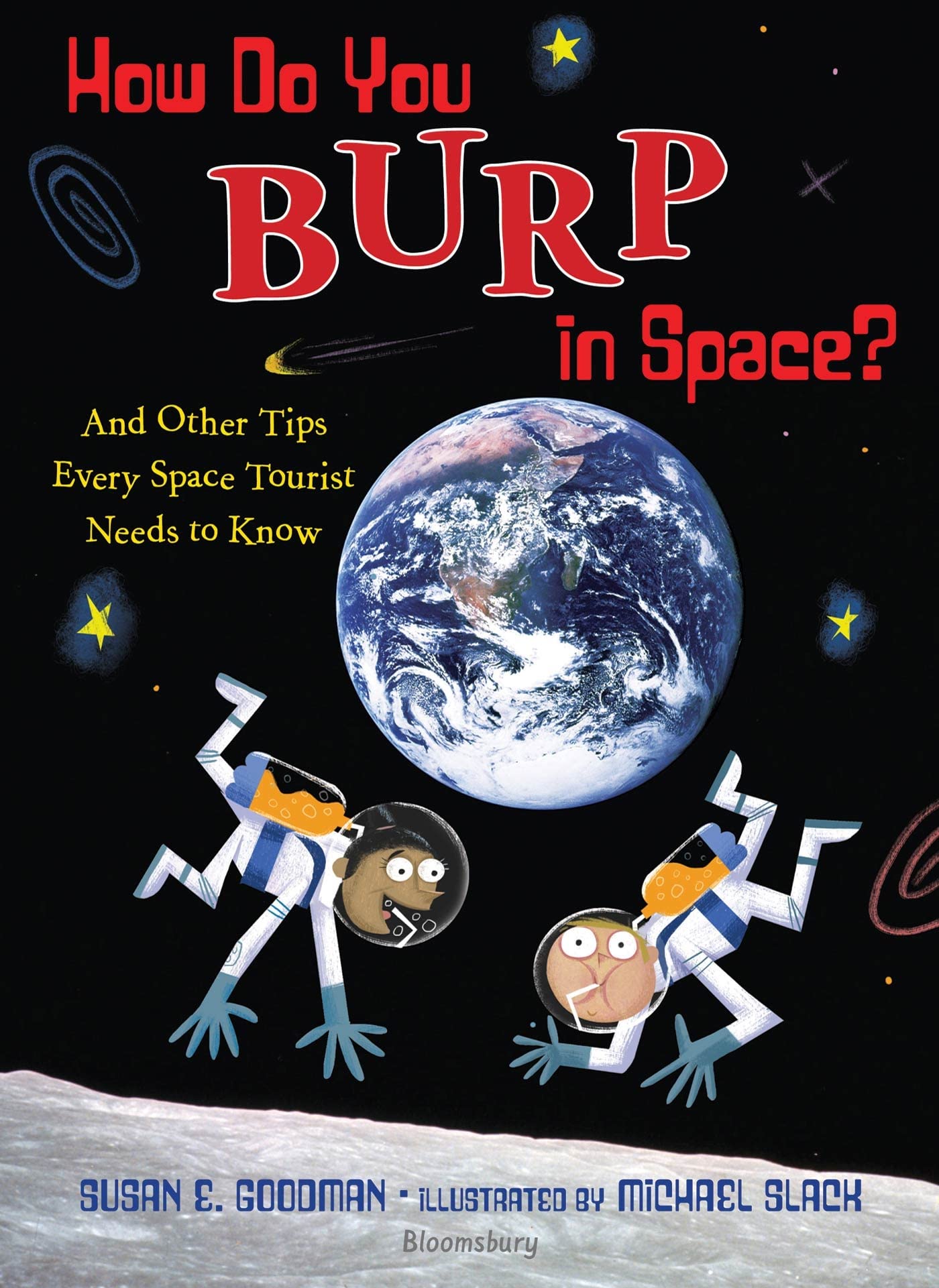 How Do You Burp in Space?: And Other Tips Every Space Tourist Needs to Know Non-fiction