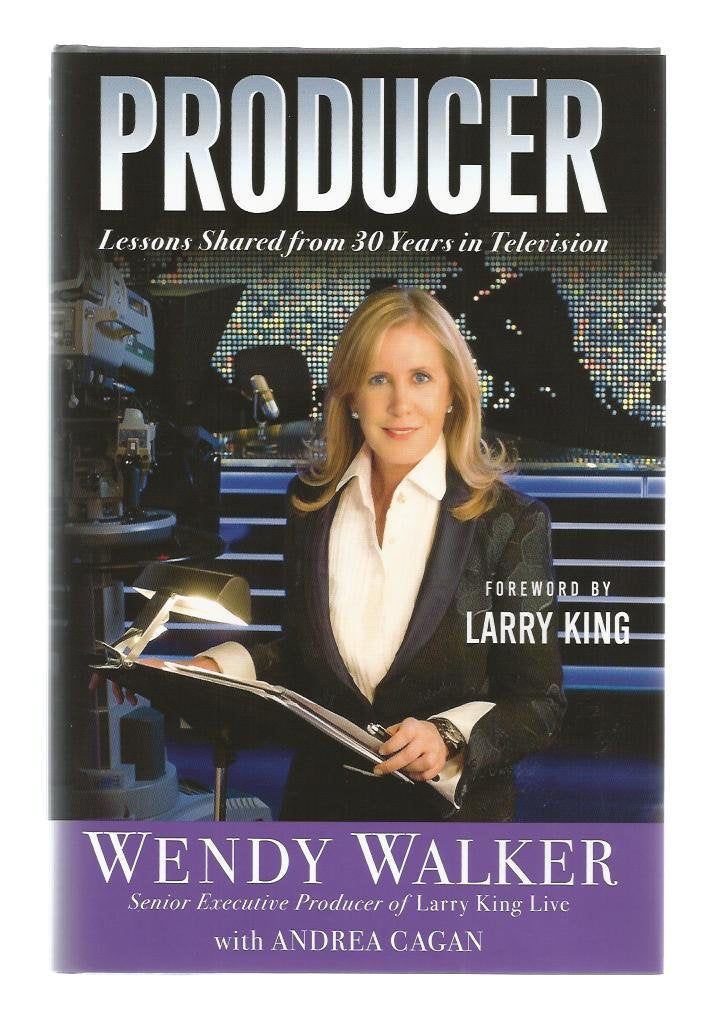Producer: Lessons Shared from 30 Years in Television: Life Lessons from 30 Years in Television Art & Literature