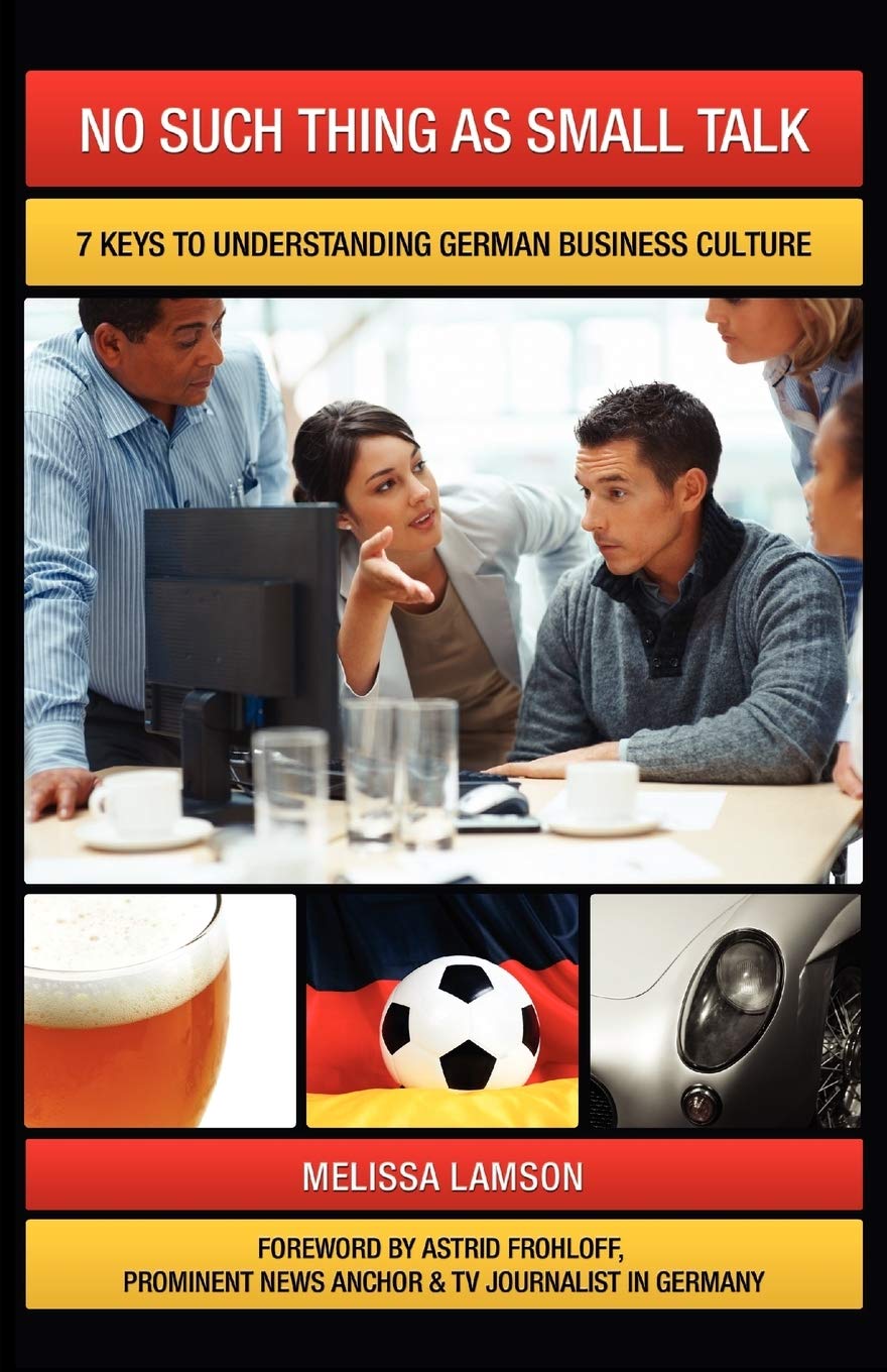 No Such Thing as Small Talk: 7 Keys to Understanding German Business Culture Law
