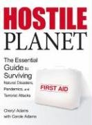 Hostile Planet: The Essential Guide to Surviving Natural Disasters, Pandemics, and Terrorist Attacks Social Sciences