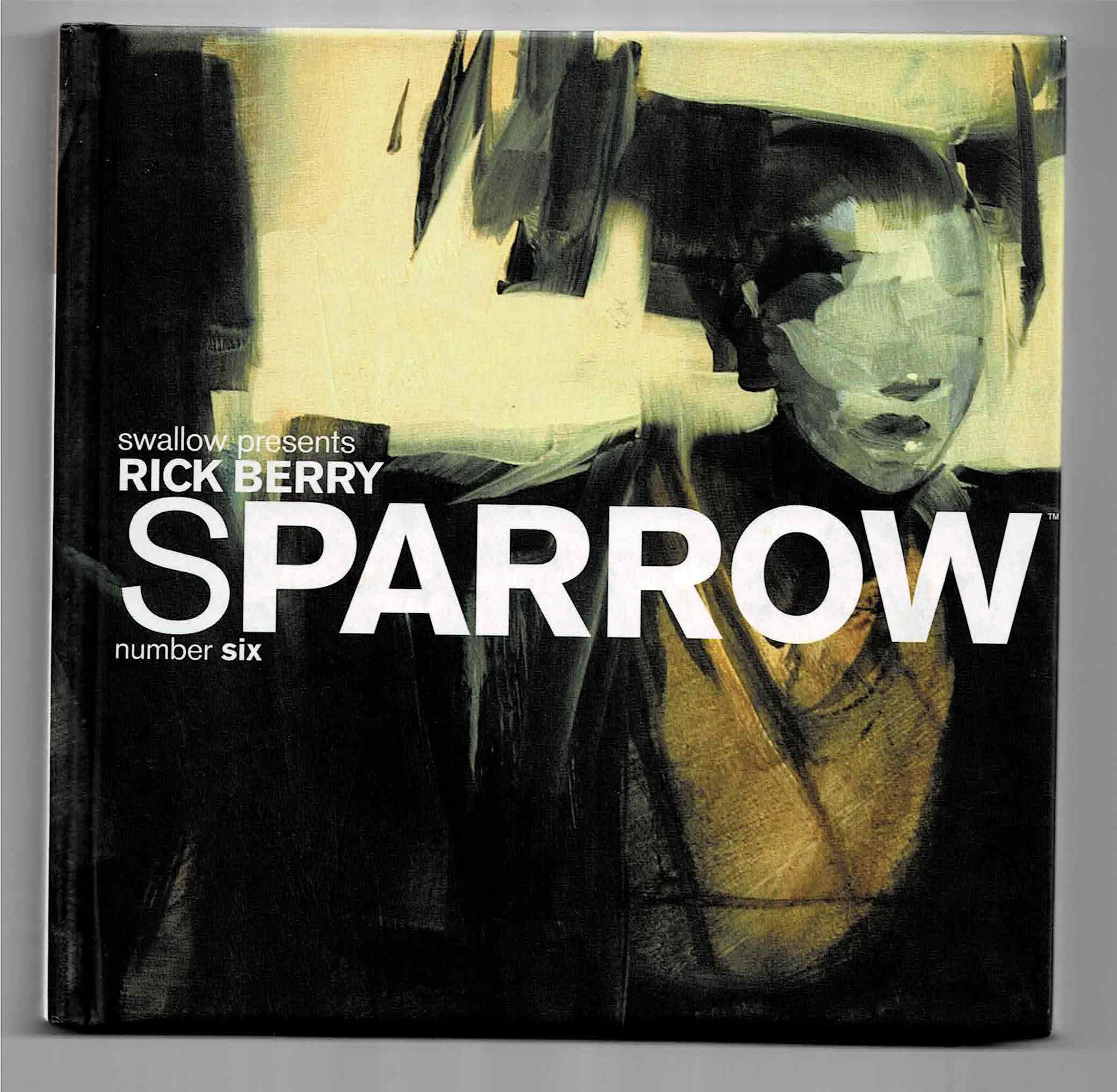 Sparrow Volume 6: Rick Berry (Art Book Series, Band 6) Manga
