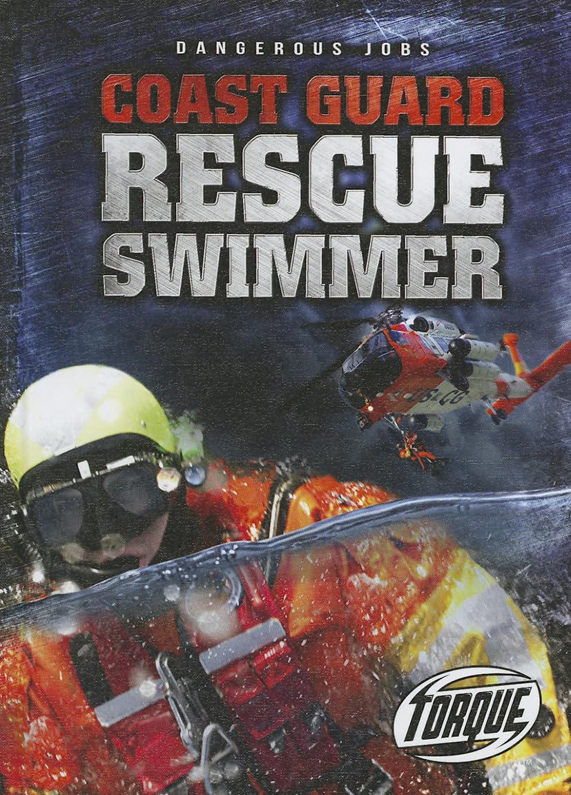 Coast Guard Rescue Swimmer (Dangerous Jobs) Novels & Short Stories