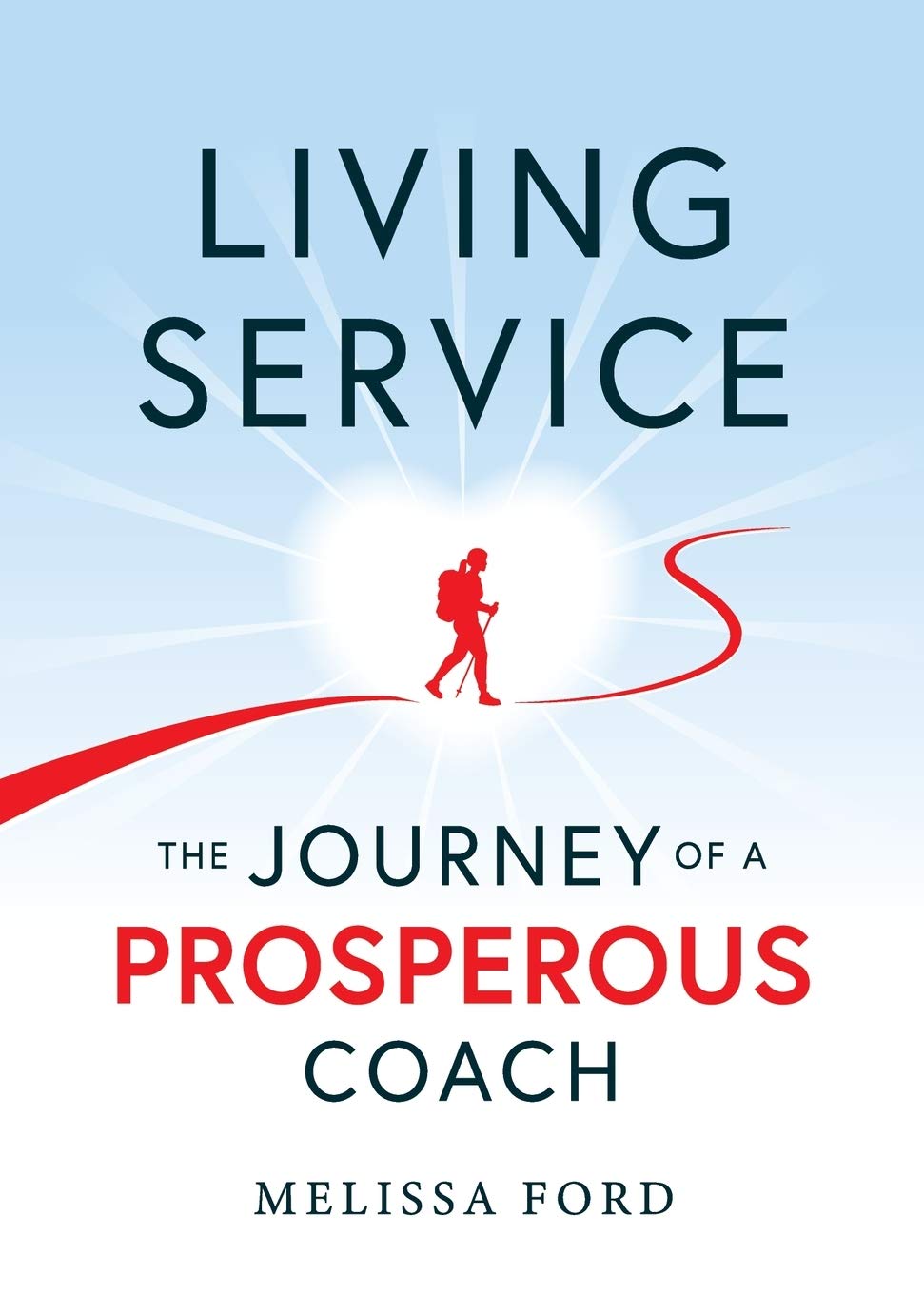 Living Service: The Journey of a Prosperous Coach Law