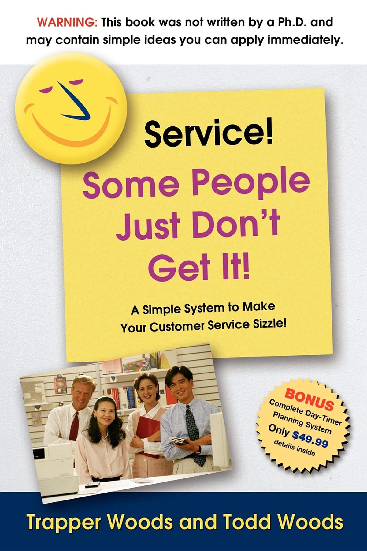 Service! Some People Just Don't Get It: A Simple and Powerful Plan for Creating "Magnetic" Customer Service! Law