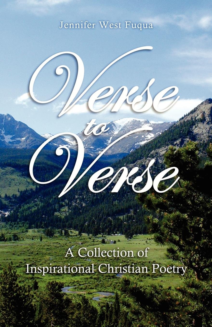 Verse to Verse: A Collection of Inspirational Christian Poetry Poetry