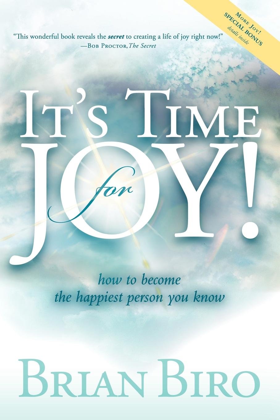 It's Time for Joy: How to Become the Happiest Person You Know book