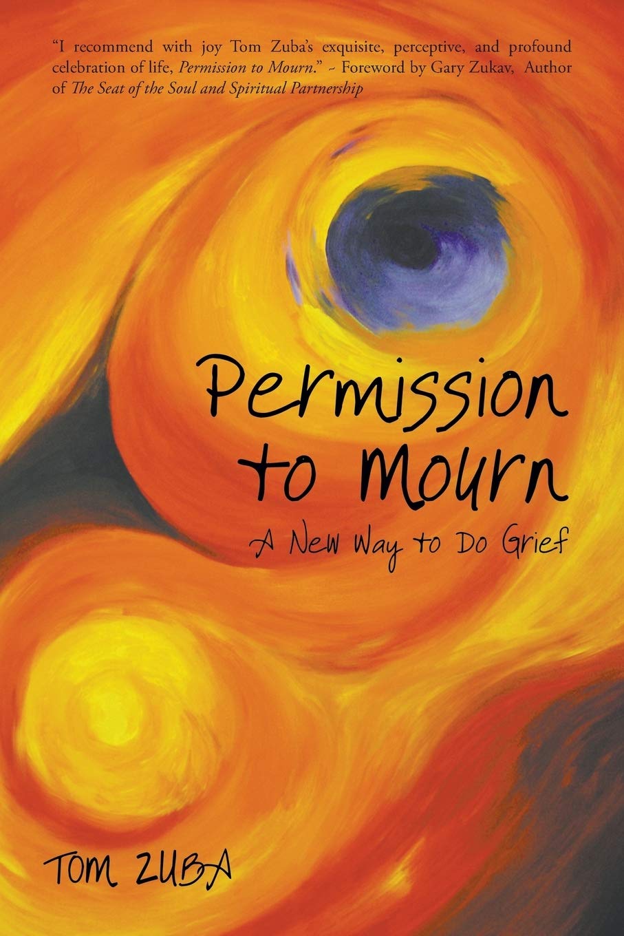 Permission to Mourn: A New Way to Do Grief book