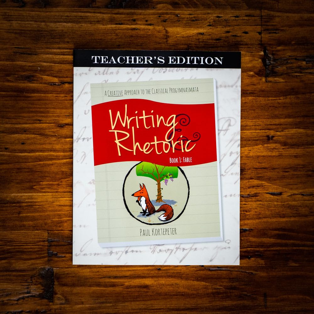 Writing & Rhetoric Book 1: Fable Teacher s Edition Reference Books