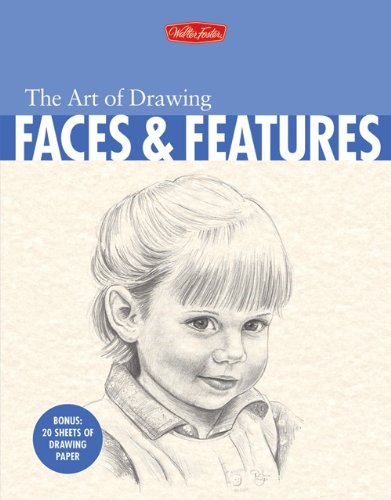 The Art of Drawing Faces and Features book