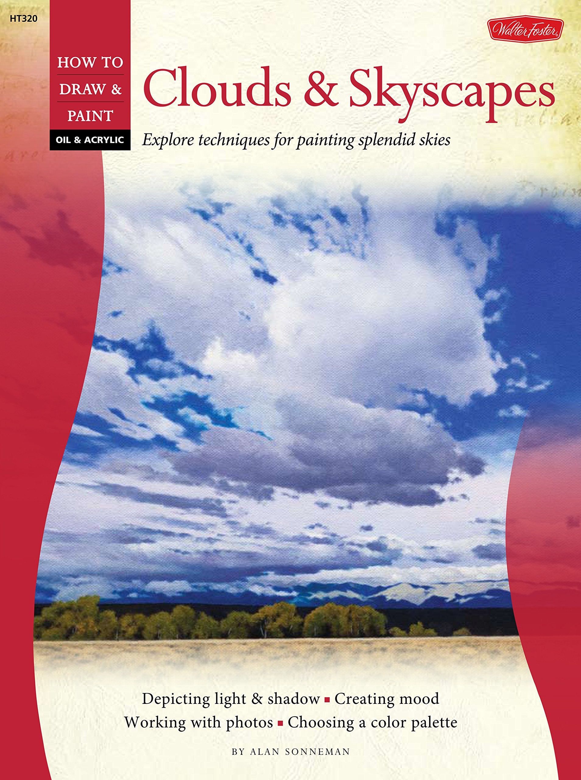 How to Draw and Paint Oil & Acrylic: Clouds & Skyscapes (How to Draw & Paint) Social Sciences