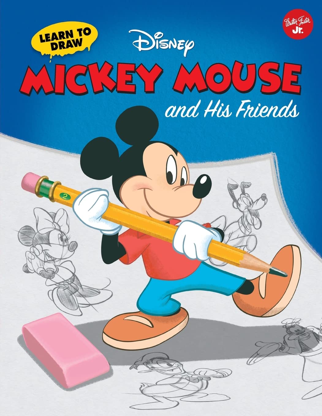 Learn to Draw Disney's Mickey Mouse and His Friends: Featuring Minnie, Donald, Goofy, and Other Classic Disney Characters! Non-fiction